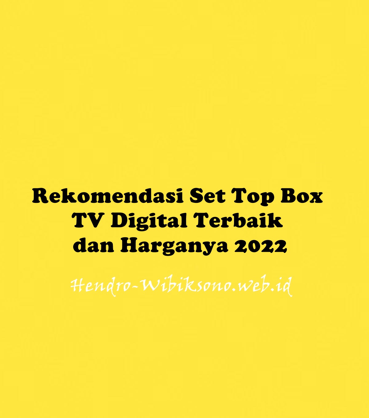 Rekomendasi Set Top Box Tv Digital Terbaik Dan Harganya