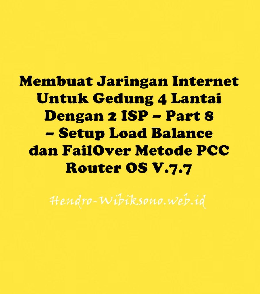 Membuat Jaringan Internet Untuk Gedung 4 Lantai Dengan 2 ISP Part 8