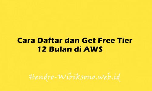 Cara Daftar dan Get Free Tier 12 Bulan di Amazon Web Services (AWS)