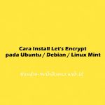 Cara Install Let's Encrypt dengan Apache di Ubuntu 20.04 / Debian 11 / Linux Mint