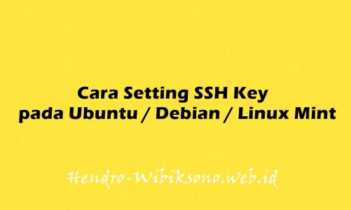 Cara Setting SSH Key pada Ubuntu 20.04 / Debian 11 / Linux Mint