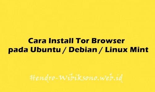 Cara Install Tor Browser pada Ubuntu 20.04 / Debian 11 / Linux Mint