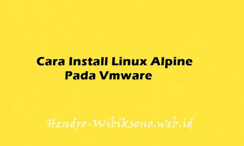 Cara Install Linux Alpine Pada Vmware