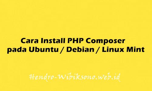 Cara Install PHP Composer pada Ubuntu 20.04 / Debian 11 / Linux Mint