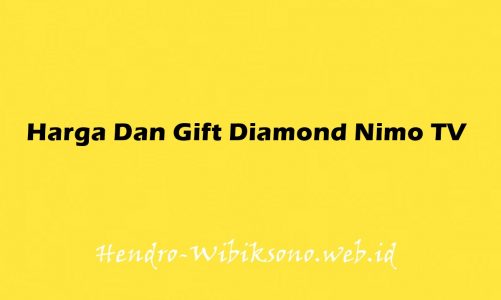 Harga Dan Gift Diamond Nimo TV 2021