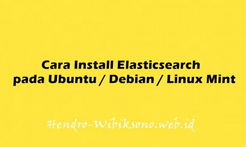 Cara Install Elasticsearch pada Ubuntu 20.04 / Debian 11 / Linux Mint