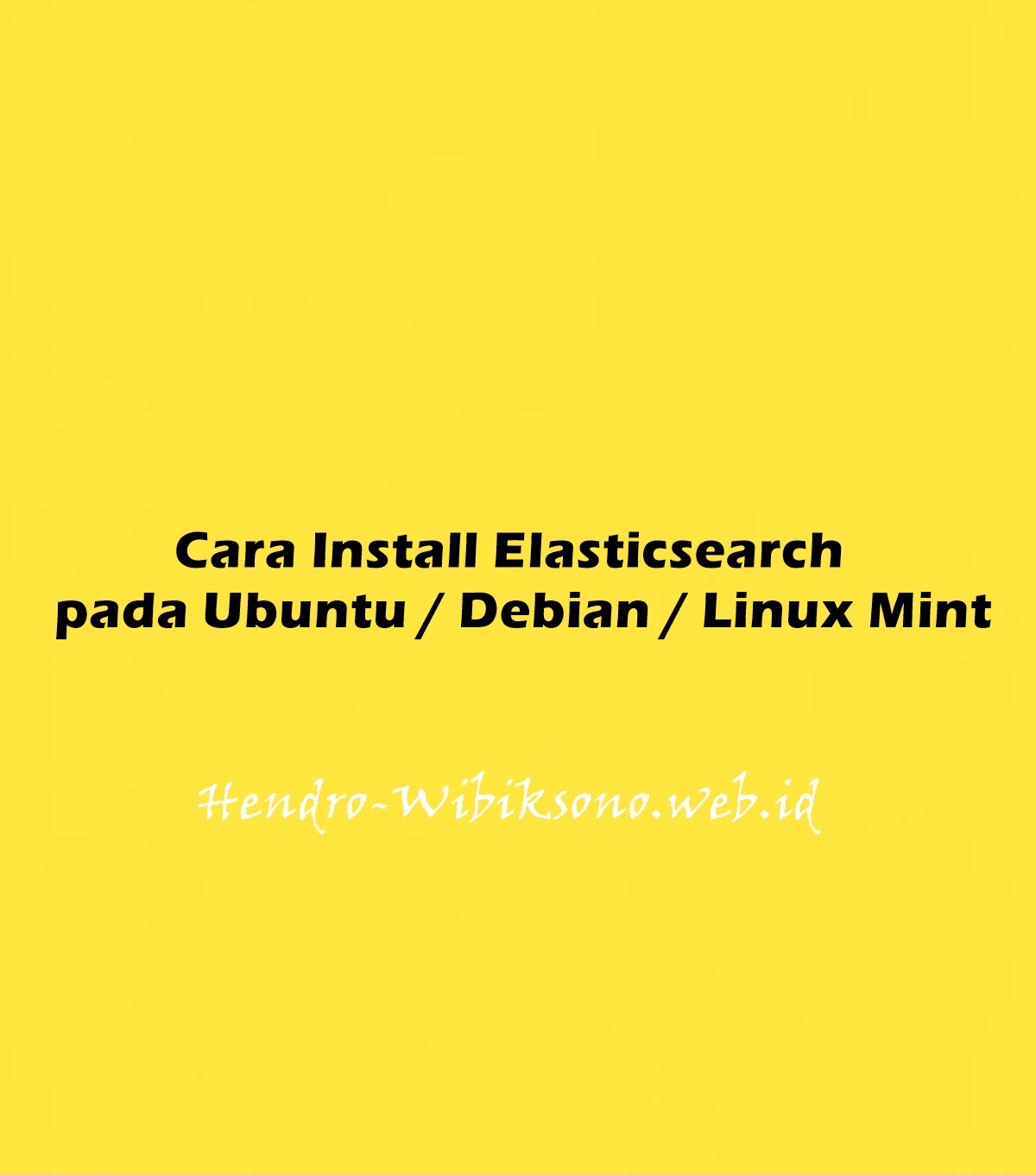 Cara Install Elasticsearch Pada Ubuntu 20.04 / Debian 11 / Linux Mint image.