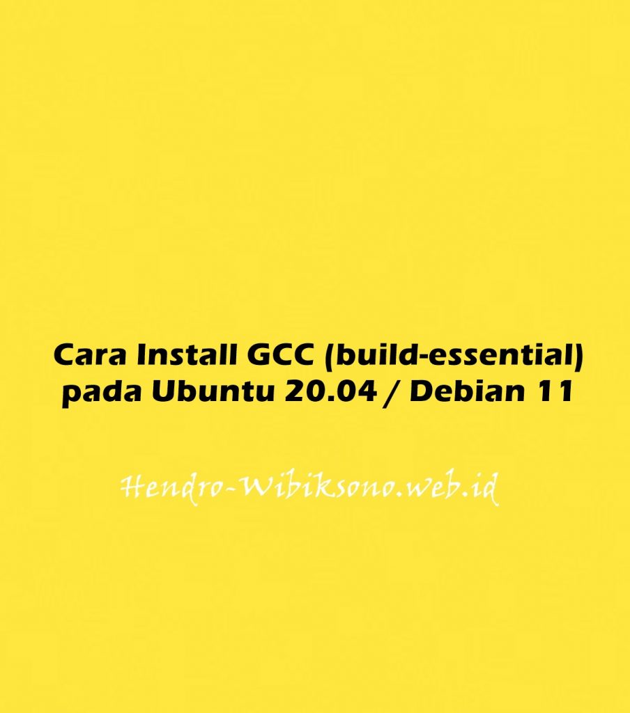 cara-install-gcc-build-essential-pada-ubuntu-20-04-debian-11