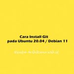 Cara Install Git pada Ubuntu 20.04 / Debian 11