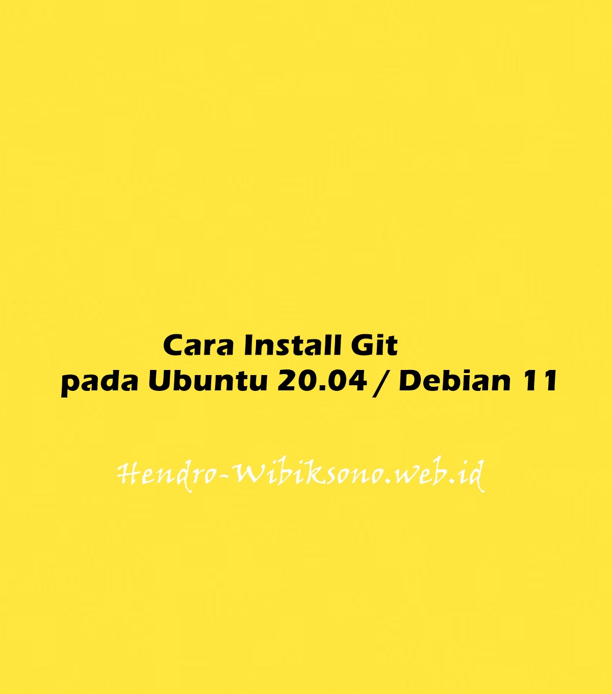 cara-install-git-pada-ubuntu-20-04-debian-11