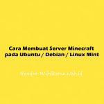 Cara Membuat Minecraft Server pada Ubuntu 20.04 / Debian 11 / Linux Mint