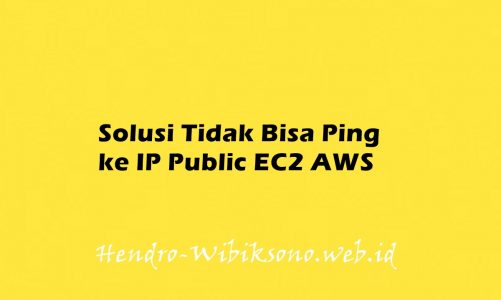 Solusi Tidak Bisa Ping ke IP Public EC2 AWS