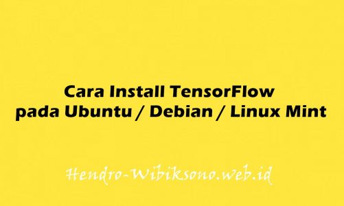 Cara Install TensorFlow pada Ubuntu 20.04 / Debian 11 / Linux Mint