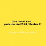 Cara Install Yarn pada Ubuntu 20.04 / Debian 11