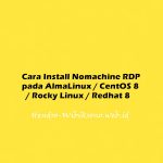 Cara Install Nomachine RDP pada AlmaLinux / CentOS 8 / Rocky Linux / Redhat 8