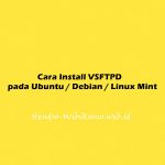 Cara Install VSFTPD pada Ubuntu 20.04 / Debian 11 / Linux Mint