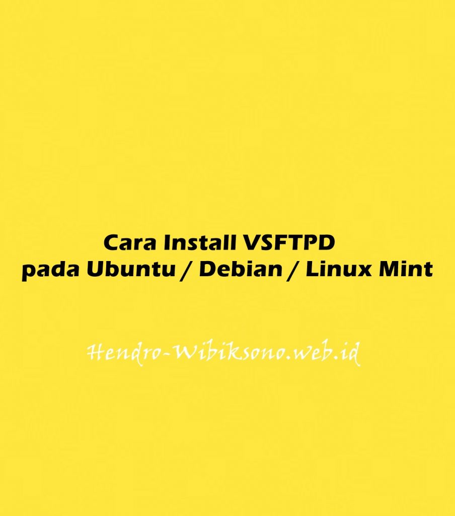 cara-install-vsftpd-pada-ubuntu-20-04-debian-11-linux-mint