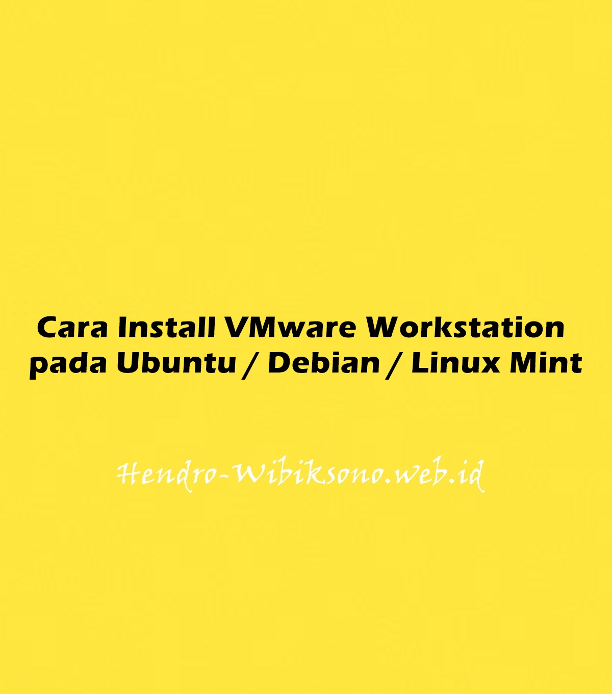 cara-install-vmware-workstation-pada-ubuntu-20-04-debian-11-linux-mint