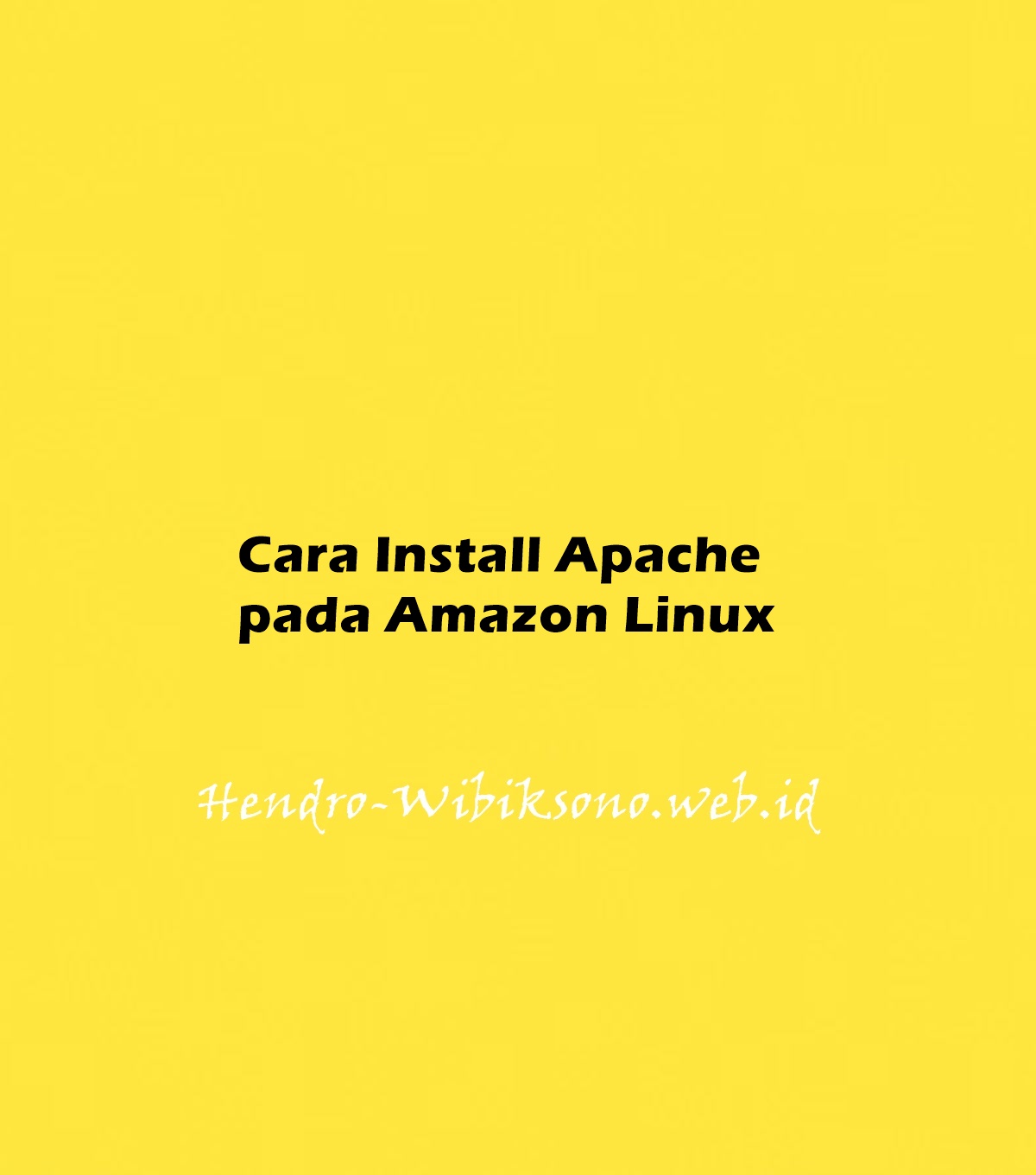 Cara Install Apache Pada Amazon Linux