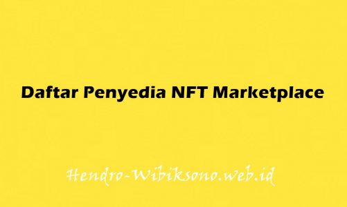 Daftar Penyedia NFT Marketplace 2021