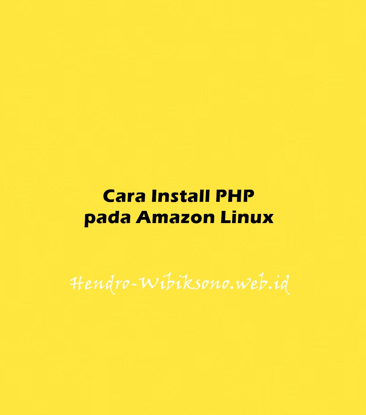 Cara Install PHP Pada Amazon Linux