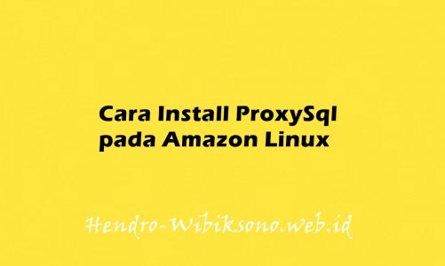 Cara Install ProxySQL pada Amazon Linux