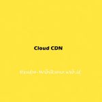Cloud CDN