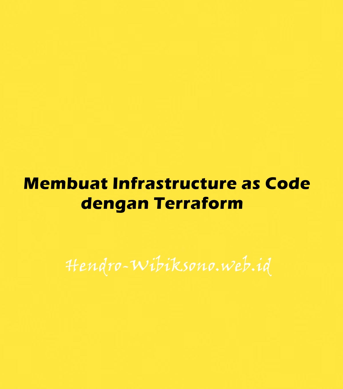 membuat-infrastructure-as-code-dengan-terraform