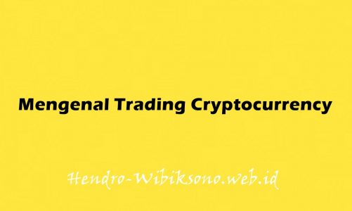 Mengenal Trading Cryptocurrency