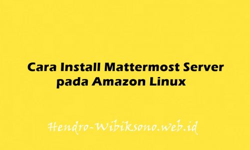 Cara Install Mattermost Server pada Amazon Linux