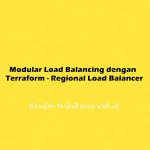 Modular Load Balancing dengan Terraform - Regional Load Balancer