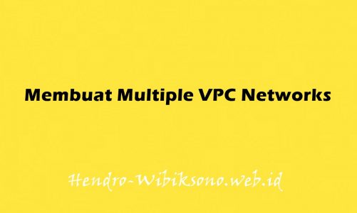 Membuat Multiple VPC Networks