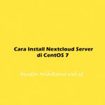 Cara Install Nextcloud Server di CentOS 7