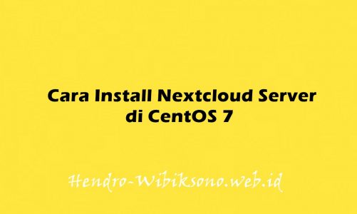 Cara Install Nextcloud Server di CentOS 7