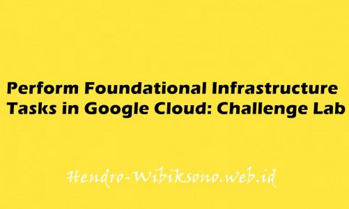 Perform Foundational Infrastructure Tasks in Google Cloud: Challenge Lab
