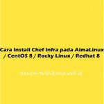 Cara Install Chef Infra pada AlmaLinux / CentOS 8 / Rocky Linux / Redhat 8
