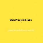 Web Proxy Mikrotik