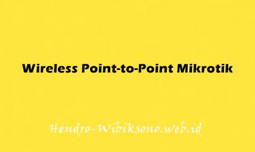 Wireless Point-to-Point Mikrotik