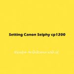 Setting Canon Selphy cp1200