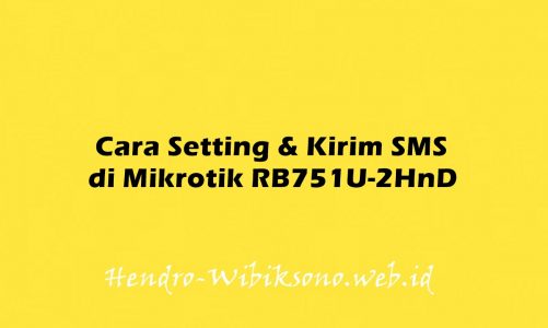 Cara Setting & Kirim SMS di Mikrotik RB751U-2HnD
