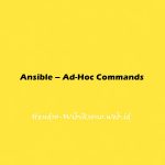 Ansible – Ad-Hoc Commands