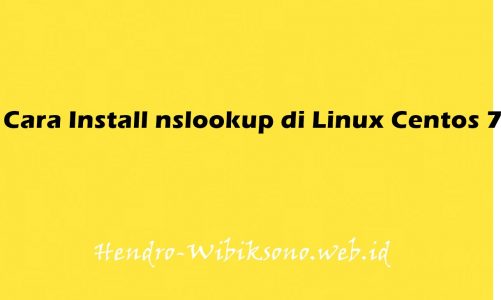 Cara Install nslookup di Linux Centos 7