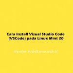 Cara Install Visual Studio Code (VSCode) pada Linux Mint 20