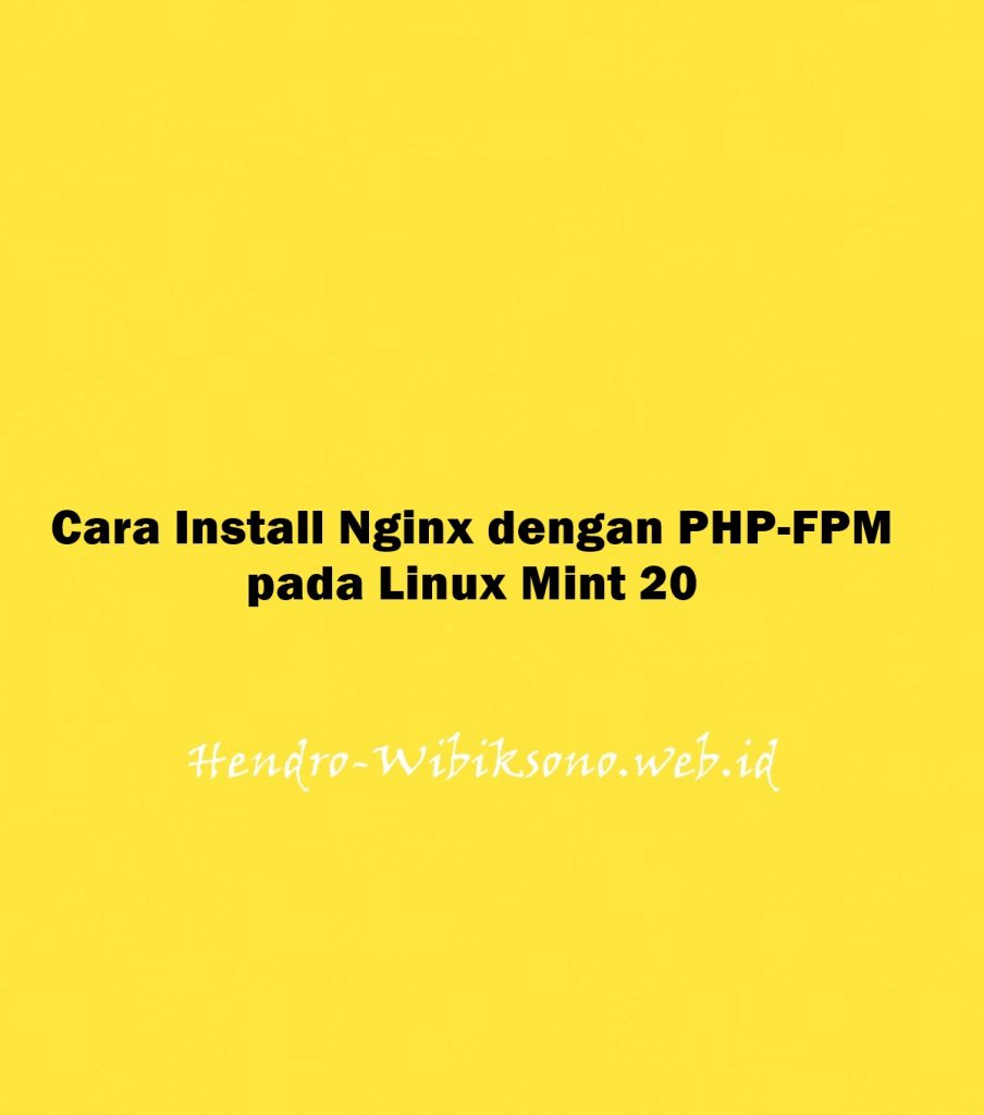 cara-install-nginx-dengan-php-fpm-pada-linux-mint-20