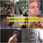 Kumpulan Video Scene ( Meme ) Untuk Efect Transisi Editing Video Youtube - part 1