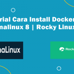 Video Tutorial Cara Install Docker CE dan Compose pada Almalinux 8 | Rocky Linux 8