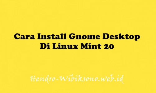 Cara Install Gnome Desktop Di Linux Mint 20