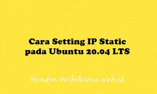 Cara Setting IP static pada Ubuntu 20.04 LTS