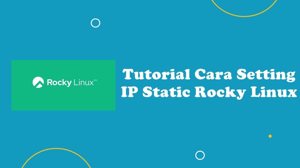 video-cara-setting-ip-static-pada-rocky-linux-8