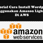 Video Tutorial Cara Install WordPress Menggunakan Amazon Lightsail Di AWS